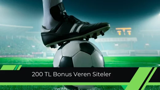 200 TL Bonus Veren Siteler