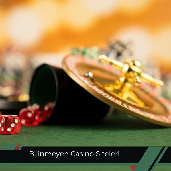 Bilinmeyen Casino Siteleri