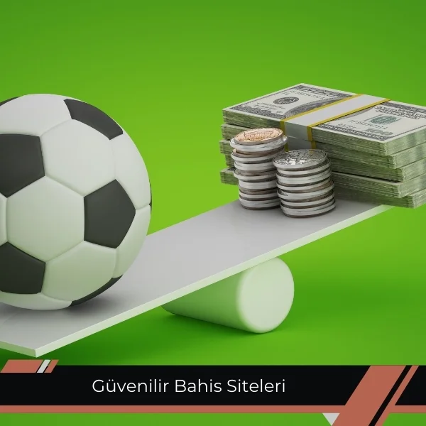 Güvenilir Bahis Siteleri