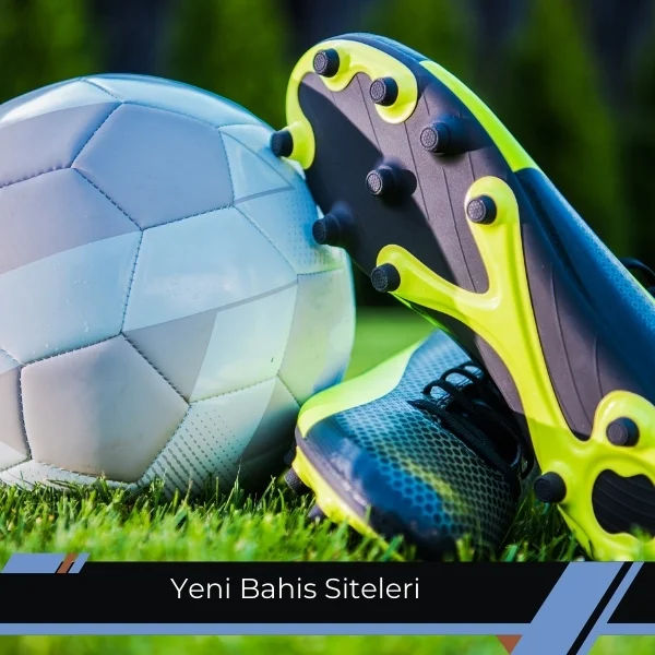 Yeni Bahis Siteleri